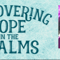 Discovering Hope In The Psalms Zoom Bible Study Bundle